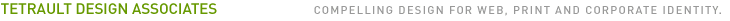 Tetrault Design Associates - Graphic Design, Web Design, Corporate Identity NYC Boston